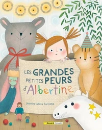 Les grandes petites peurs d'albertine