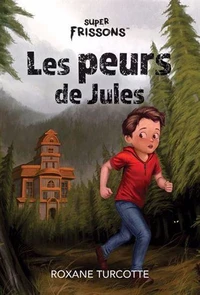 Les peurs de Jules
