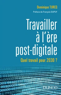 Le travail à l'ère post digitale