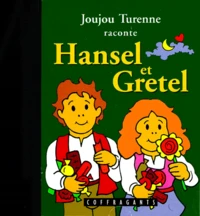 Hansel Et Gretel. Avec 1 Cassette