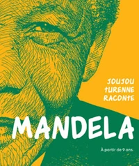 Joujou Turenne raconte Mandela