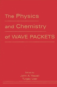 THE PHYSICS AND CHEMISTRY OF WAVE PACKETS.pdf