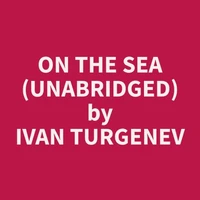 On The Sea (Unabridged)