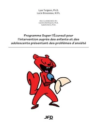 Programme Super l'Ecureuil pour l'intervention auprès des enfants et des adolescents présentant des problèmes d'anxiété