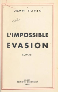 L'impossible évasion