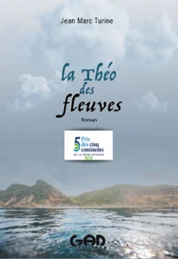 La Théo des fleuves
