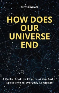 How Does Our Universe End