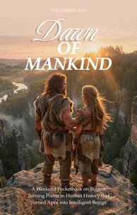 The Dawn of Mankind