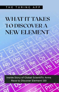 What It Takes to Discover an Element