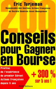 200 Conseils Pour Gagner En Bourse. Edition 2000