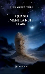Quand vient la nuit claire