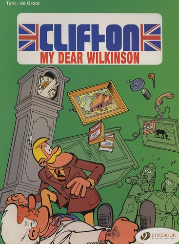  Turk et  De Groot - Clifton Tome 1 : My dear Wilkinson.
