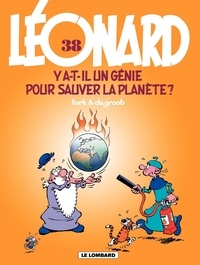  Turk et Bob De Groot - Léonard Tome 38 : Y a-t-il un génie pour sauver la planète ?.