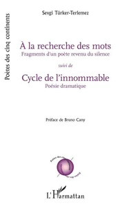 A la recherche des mots suivi de Cycle de l’innommable