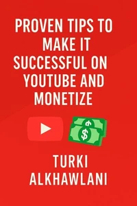 Proven tips for successOn YouTube and profit from it