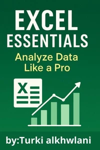 Excel Essentials: Analyze Data Like a Pro