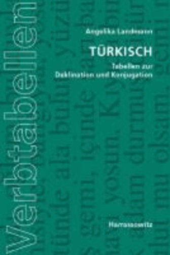 Türkisch. Tabellen zur Deklination und Konjugation.