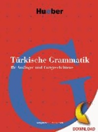 Türkische Grammatik - Für Anfänger und Fortgeschrittene.