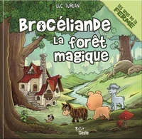 Broceliande la forêt magique