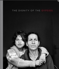  TURNAUER CHRISTINE - Christine Turnauer : the dignity of the gypsies.
