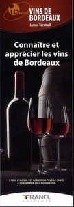 Connaître et apprécier les vins de Bordeaux