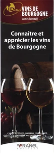 Connaître et apprécier les vins de Bourgogne