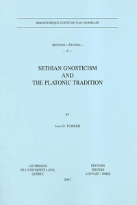 Sethian Gnosticism and the Platonic Tradition