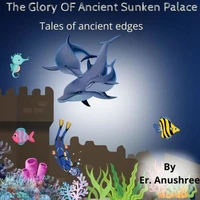 Glory of The Sunken Palace