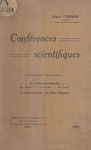 Conférences scientifiques (5). Le cinématographe