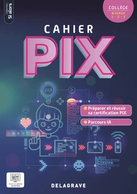 Cahier d'activités Pix Collège