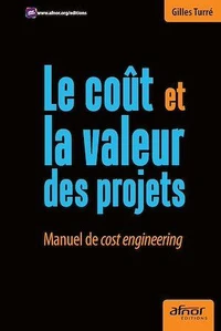 Le coût et la valeur des projets