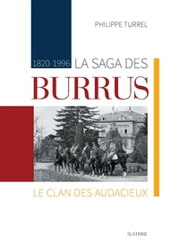 La saga des Burrus 1820-1996