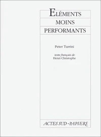 Éléments moins performants