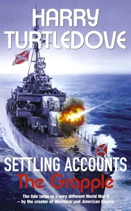 Settling Accounts : The Grapple