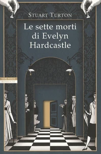 Le sette morti di Evelyn Hardcastle