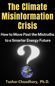  Tushar Choudhary - The Climate Misinformation Crisis.