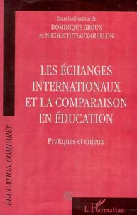 Les échanges internationaux et la comparaison en éducation. Pratiques et enjeux, Colloque de l'ADECE, 28-29 mai 1999