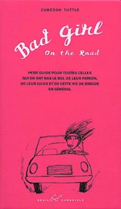Bad Girl On The Road