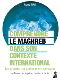 Le Maghreb dans son contexte international