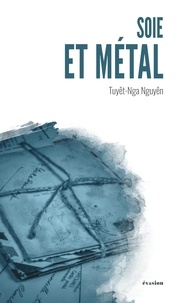 Tuyêt-Nga Nguyên - Soie et métal.