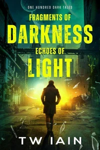 Fragments of Darkness, Echoes of Light
