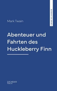 Abenteuer und Fahrten des Huckleberry Finn