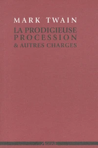 La Prodigieuse Procession & autres charges