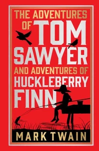 The Adventures of Tom Sawyer &amp; Adventures of Huckleberry Finn