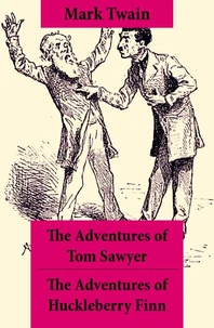 The Adventures of Tom Sawyer + The Adventures of Huckleberry Finn