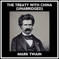 The Treaty With China (Unabridged)