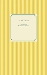 Tom Sawyers Abenteuer und Streiche