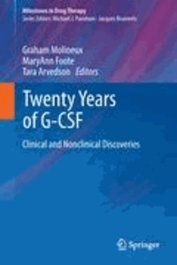 Twenty Years of G-CSF - Clinical and Nonclinical Discoveries.