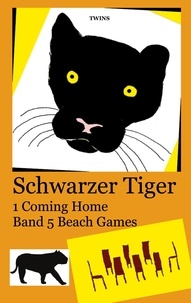  TWINS - Schwarzer Tiger 1 Coming Home - Band 5 Beach Games.
