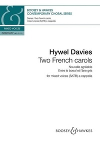 Hywel Davies - Contemporary Choral Series  : Two French carols - Traditional French carols. mixed choir (SATB) a cappella. Partition de chœur..